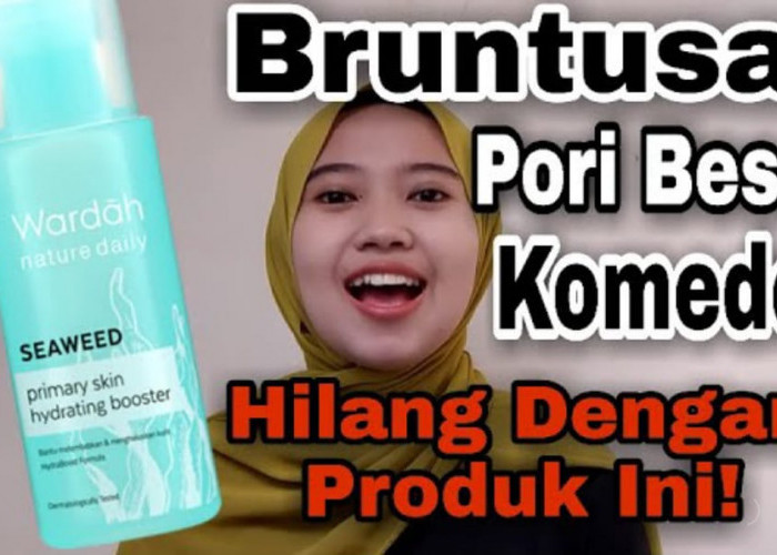 Wajah Mulus Hanya Dengan 1 Produk! 4 Skincare Wardah untuk Pori-Pori Besar yang Efektif untuk Memutihkan Wajah