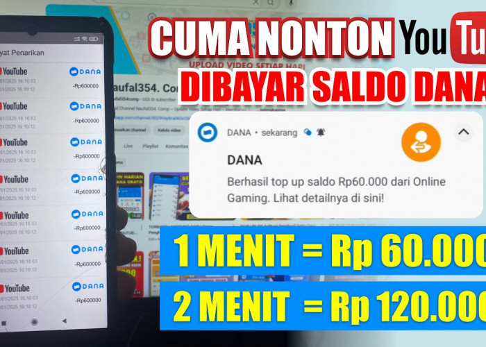 Nonton Youtube 2 Menit Cair Rp200 Ribu! Cara Dapat Saldo DANA Gratis Terbaru 2025 yang Terbukti Membayar