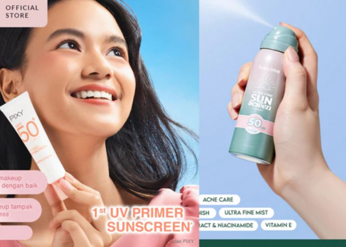 4 Sunscreen Terbaru untuk Melindungi Kulit dari Kerusakan Akibat Sinar UV, Mana yang Cocok Untukmu?