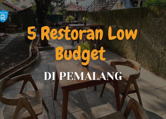 5 Restoran Low Budget dan Super Enak di Pemalang yang Cocok untuk Keluarga