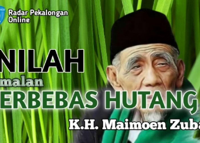 Berikut ini Amalan untuk Terbebas Hutang Menurut Mbah Moen atau K.H. Maimoen Zubair, Apa Saja Ya?