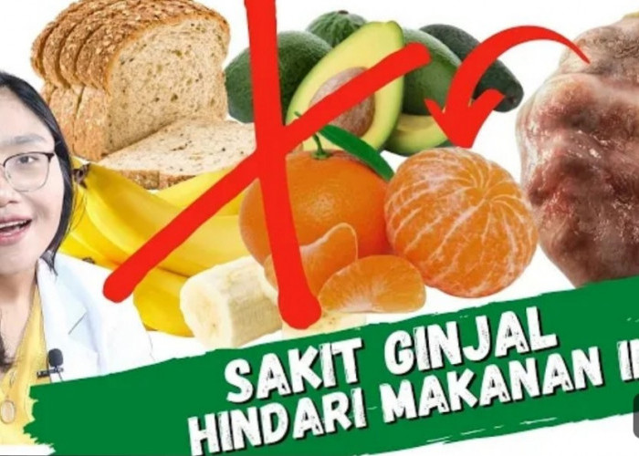 Inilah 6 Jenis Makanan Pantangan untuk Sakit Ginjal Supaya Cepat Pulih Kembali