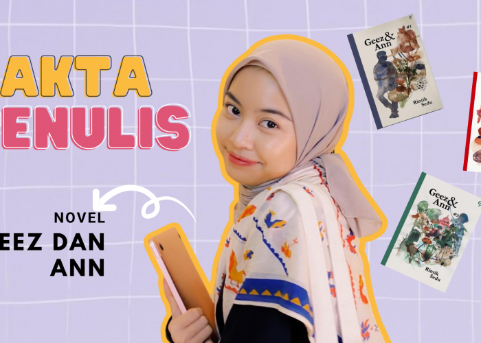 4 Fakta Tentang Tsana, Penulis Novel Geez dan Ann dengan Sejuta Talenta!