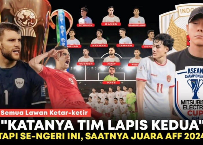 Inilah Line Up Timnas Indonesia untuk Piala AFF 2024, Tetap Mengerikan Meski Hanya Pelapis Kedua