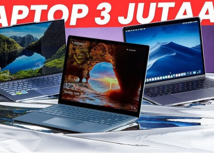 4 Laptop Mulai 3 Jutaan Terbaik dengan Bodi Ringan dan Tipis, Cocok untuk Kamu yang Bermobilitas Tinggi