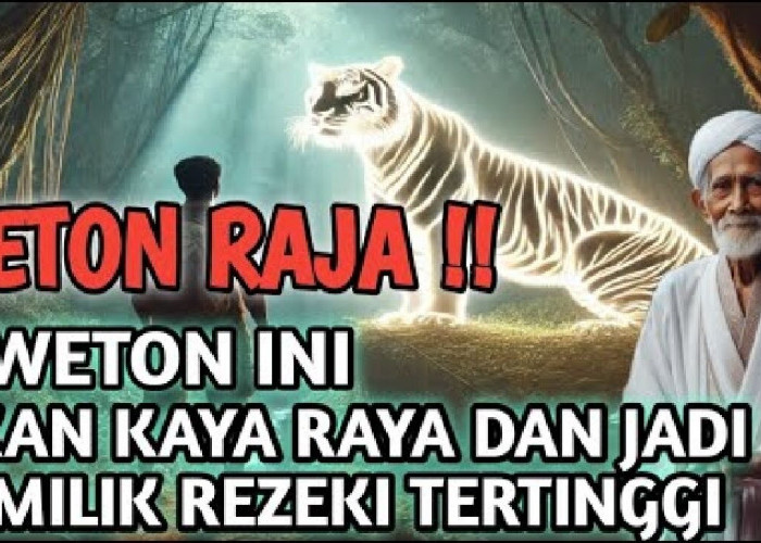 Paling Istimewa! Inilah 9 Weton Raja Kaya Raya Pemilik Rezeki Tertinggi Menurut Primbon Jawa