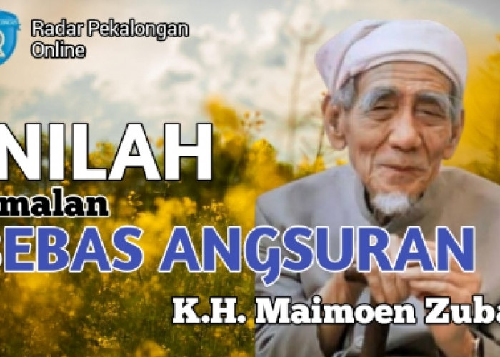 Inilah 2 Amalan Bebas Angsuran dari Mbah Moen atau K.H. Maimoen Zubair, Mau Tahu Bacaannya?