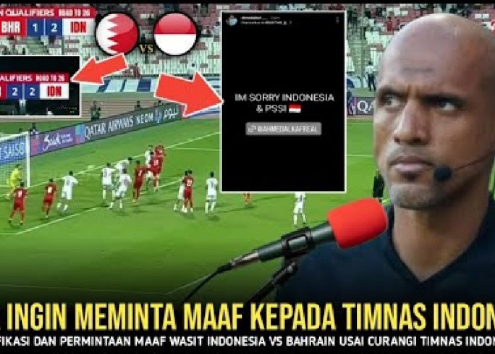 Mengaku khilaf! Inilah Klarifikasi dan Permintaan Maaf Wasit Ahmed Al Kaf Usai Curangi Timnas Indonesia