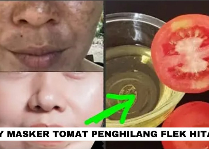 2 DIY Masker Tomat untuk Flek Hitam di Wajah, Lengkap Cara Raciknya Agar Kulit Glowing Kencang Awet Muda!