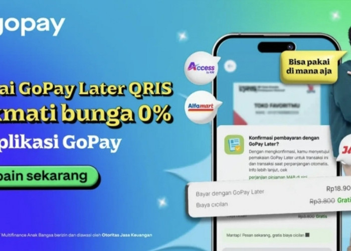 4 Penawaran Spesial Cicilan Tanpa Bunga QRIS GoPay Later untuk Belanja Impian