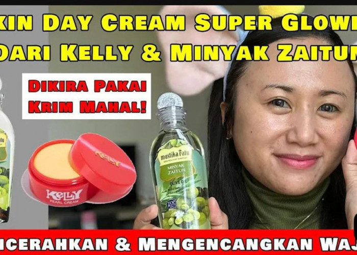 DIY Racikan Kelly Pearl Cream dan Minyak Zaitun yang Bikin Wajah Glowing Bebas Flek Hitam dan Awet Muda