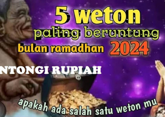 Diguyur Keberkahan! Primbon Jawa: 5 Weton Ini Bakal Kantongi Rupiah di Bulan Ramadhan 2024, Apakah Itu Kamu?