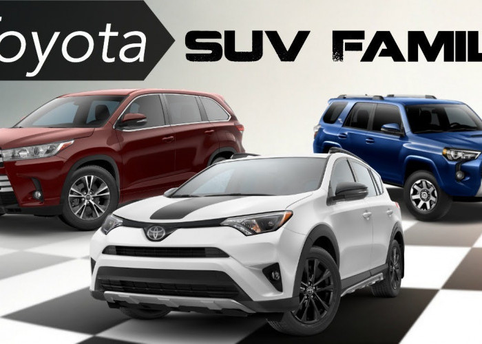 Rekomendasi 3 Mobil SUV Toyota yang Tangguh dan Berkelas, Siap Menerjang di Berbagai Medan Jalan!