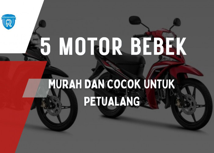 5 Motor Bebek Murah yang Cocok untuk Kamu Si Petualang