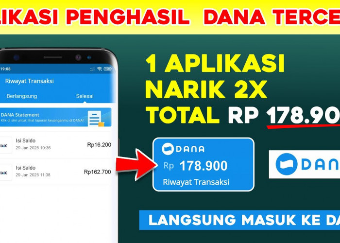 Aplikasi Penghasil Saldo DANA Tercepat! Sekali Narik Total Rp 178.900 Ribu Langsung Masuk Hitungan Detik