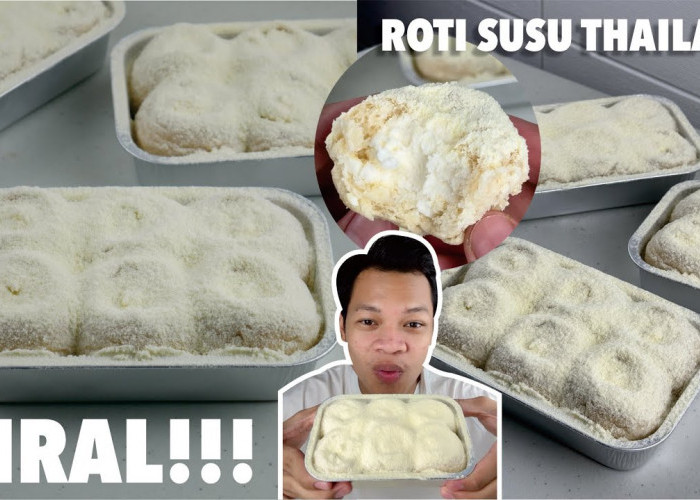 Viral di Tiktok! Resep Roti Susu Thailand Versi Gampang yang Empuk Creamy dan Manis, Cocok Jadi Ide Jualan