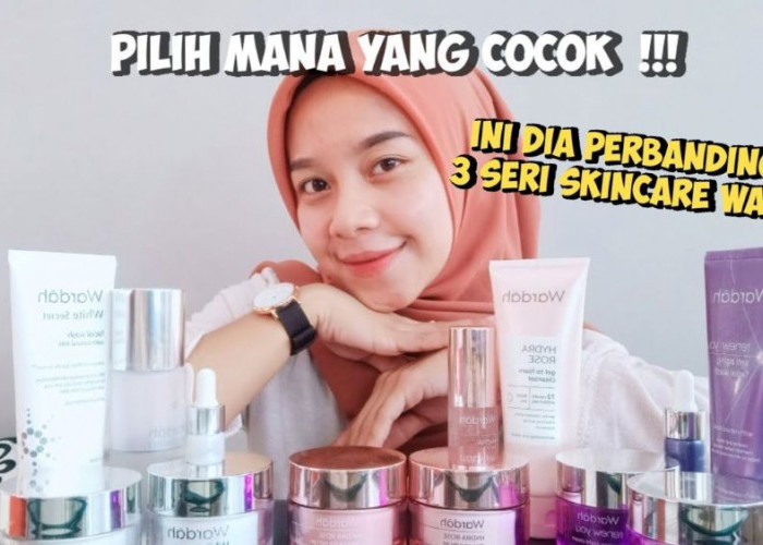 Review Battle 3 Seri Skincare Wardah untuk Perawatan Wajah, Mana yang Lebih Cocok untuk Kamu?