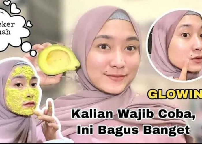 DIY Masker Alpukat untuk Mengelupas Noda Hitam di Wajah, Ini Cara Racik Agar Kulit Glowing