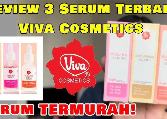 Review Jujur Serum Viva Cosmetic untuk Usia 40 Tahun, Cuma 20 Ribuan Mana yang Bikin Glowing? 