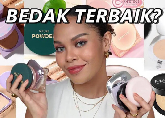 4 Bedak yang Semakin Bagus jika Berkeringat Bikin Wajah Glowing! Make Up jadi Tahan Lama