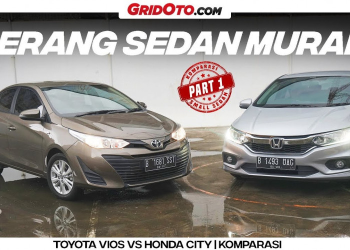 Komparasi Mobil Sedan New Entry: 4 Perbedaan Toyota Vios vs Honda City, Mana yang Lebih Baik?