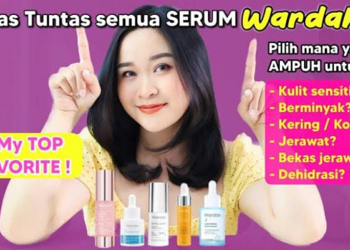 3 Serum Wardah untuk Wajah Kusam, Pudarkan Noda Hitam Jaga Elastisitas Kulit Agar Tidak Mudah Keriput