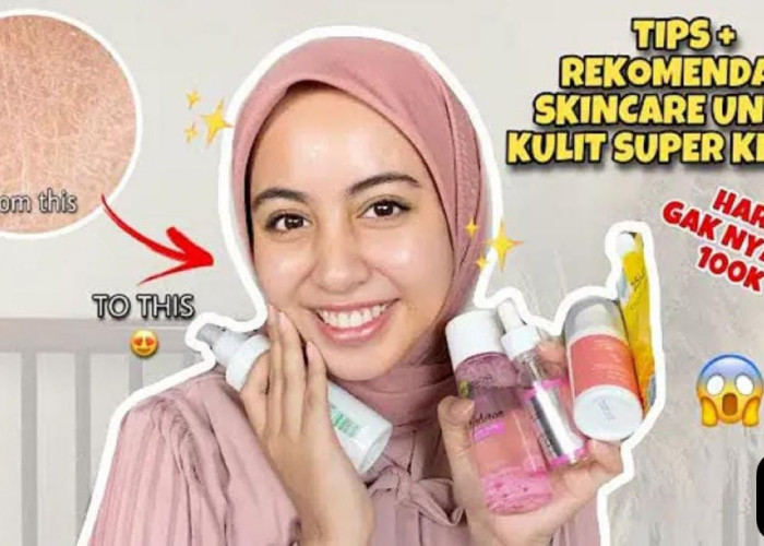 4 Rekomendasi Toner untuk Kulit Kering Terbaik Agar Lembap dan Glowing