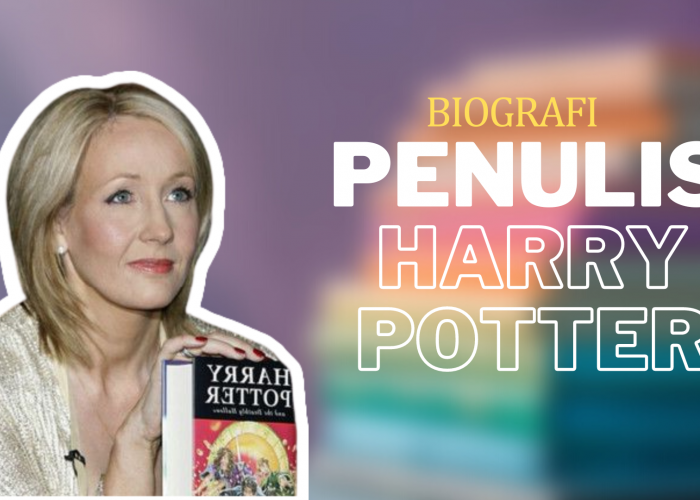 Sukses dengan Karyanya, Ini Biografi J.K. Rowling Sang Penulis Harry Potter yang Pernah Hidup Terlunta-lunta