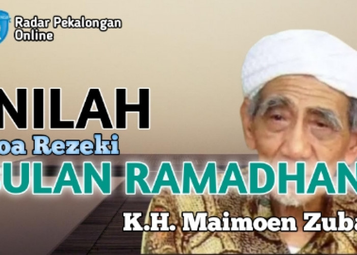 Ingin Tahu Doa Rezeki Bulan Ramadhan dari Mbah Moen atau K.H. Maimoen Zubair? Ini Dia Doanya