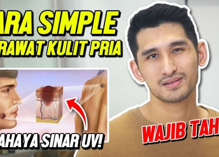 7 Tips Perawatan Kulit Pria yang Berjerawat, Lengkap dengan Urutan Pemakaian Skincare Tepat 