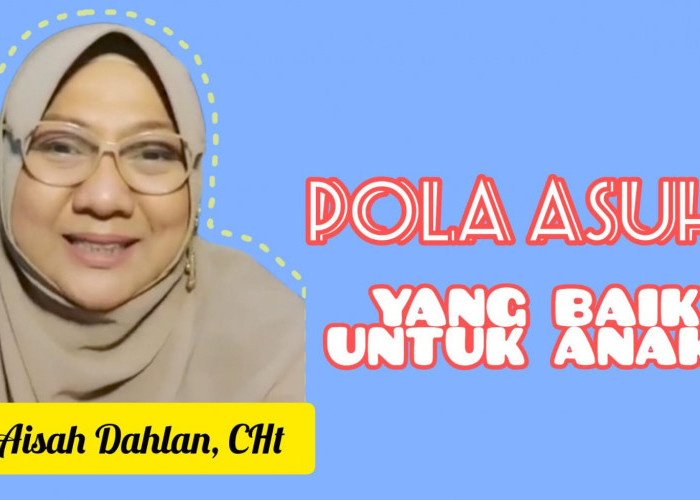 Tips Parenting dr Aisah Dahlan dalam Menanamkan Pola Asuh yang Baik untuk Anak, Jangan sampai Keliru!