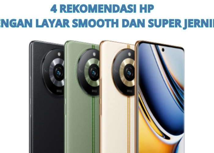  4 Rekomendasi HP dengan Layar Smooth dan Super Jernih Didukung Touch Sampling Rate Hingga 360Hz