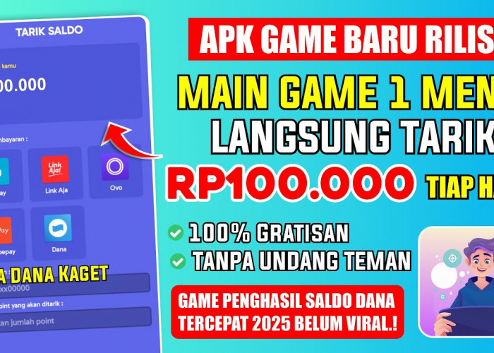 Main Game 1 Menit Langsung Tarik Rp 100.000 Berkali-Kali! Apk Game Penghasil Saldo DANA Baru Rilis