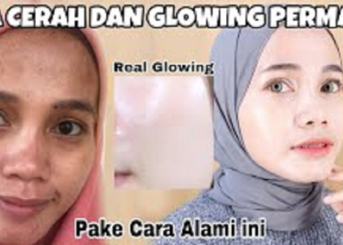 Tips Bikin Kulit Wajah Putih Alami dengan 3 Cara Ini, Bonus Wajah Glowing Sehat Tampak Awet Muda