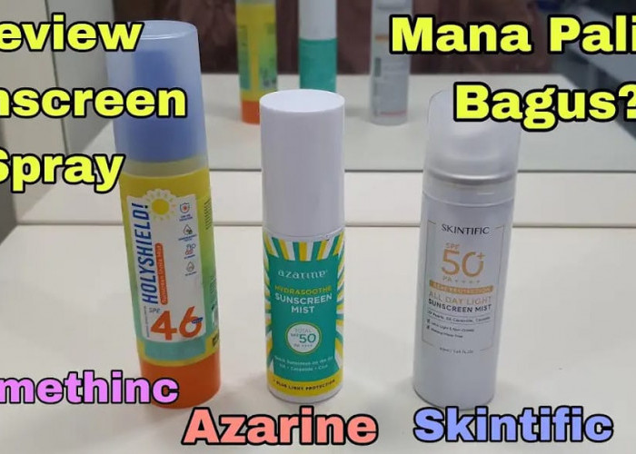 4 Rekomendasi Sunscreen Spray untuk Wajah Glowing Awet Muda