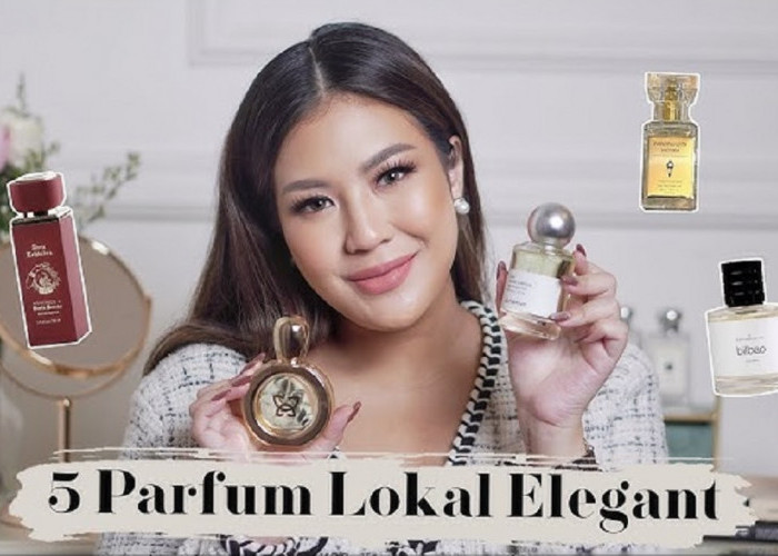 3 Merek Parfum Lokal yang Wanginya Sweet dan Tahan Lama, Aroma Wanginya Bikin Tampil Elegan dan Berkarakter