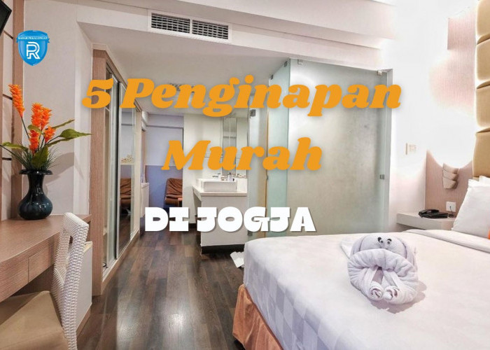 Liburan Hemat! Ini 5 Penginapan Murah di Jogja Dengan Harga Dibawah Rp 500 Ribu yang Wajib Dicoba