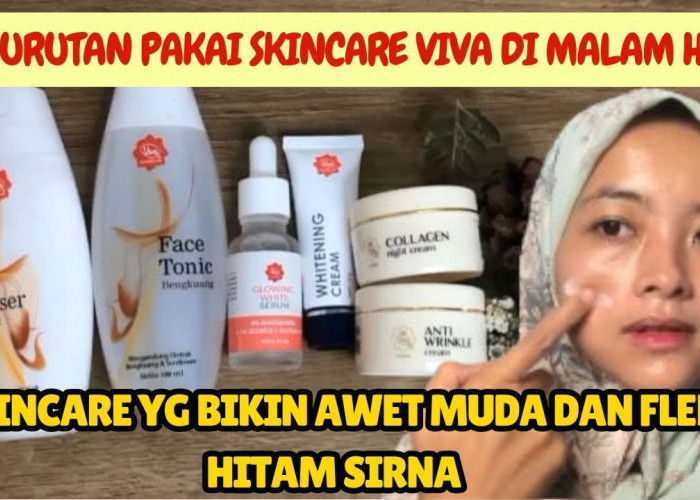 4 Produk Viva yang Ampuh Menghilangkan Flek Hitam, Cocok Dipakai Usia 40 Tahun ke Atas