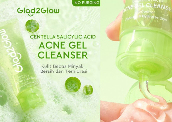 Review Glad2Glow Centella Salicylic Acid Acne Gel Cleanser, Efektif Menenangkan Meredakan dan Mencegah Jerawat