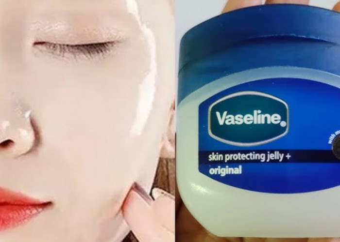 Bikin Wajah Mulus! Inilah DIY Racikan Petroleum Jelly untuk Menghilangkan Komedo Membandel