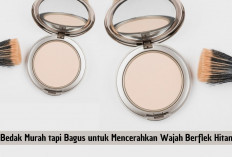 4 Merk Bedak Murah tapi Bagus untuk Mencerahkan Wajah Berflek Hitam 