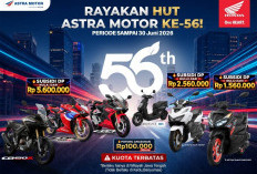 Rayakan HUT Astra Motor ke 56 dengan Berbagai Promo Special Motor Honda